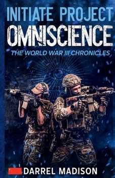 Paperback Initiate Project Omniscience (The World War III Chronicles) Book