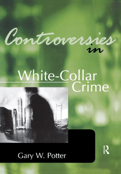Paperback Controversies in White-Collar Crime Book