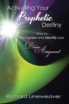 Paperback Activating Your Prophetic Destiny Book