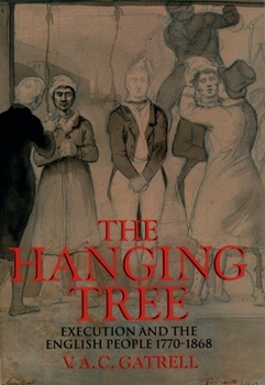 Paperback The Hanging Tree: Execution and the English People 1770-1868 Book