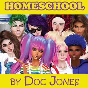 Paperback Homeschool: By Doc Jones Book