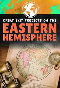 Library Binding Great Exit Projects on the Eastern Hemisphere Book