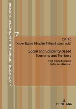 Paperback Social and Solidarity-based Economy and Territory: From Embeddedness to Co-construction [French] Book