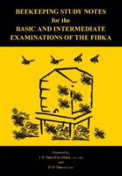 Paperback Beekeeping Study Notes for the Basic and Intermediate Examinations of the FIBKA Book