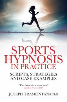 Paperback Sports Hypnosis in Practice: Scripts, Strategies and Case Examples Book