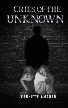 Hardcover Cries of the Unknown Book