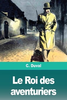 Paperback Le Roi des aventuriers [French] Book
