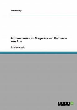 Paperback Antonomasien im Gregorius von Hartmann von Aue [German] Book