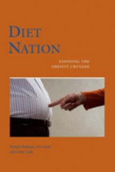 Hardcover Diet Nation: Exposing the Obesity Crusade Book
