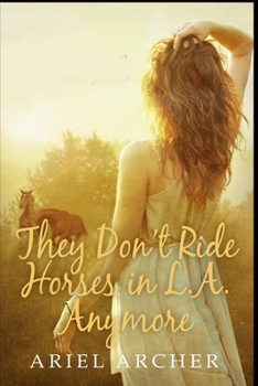 Paperback They Don't Ride Horses in L.A. Anymore Book