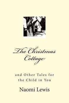 Paperback The Christmas Cottage and Other Tales for the Child in You Book