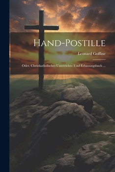 Paperback Hand-Postille; Oder, Christkatholisches Unterrichts- Und Erbauungsbuch ... [German] Book