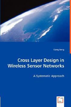 Paperback Cross Layer Design in Wireless Sensor Networks Book