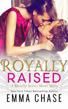 Audio CD Royally Raised: A Royally Series Short Story Book