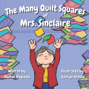 Paperback The Many Quilt Squares of Mrs. Sinclaire Book