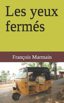 Paperback Les yeux fermés [French] Book