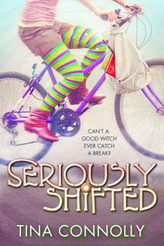 Seriously Shifted - Book #2 of the Seriously Wicked