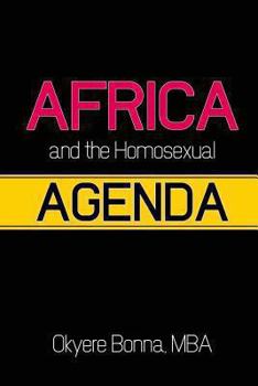 Paperback Africa & the Homosexual Agenda: The conscience of Africa Book