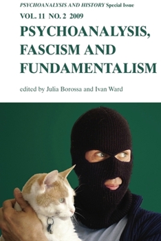 Paperback Psychoanalysis, Fascism, Fundamentalism: Psychoanalysis and History Volume 11, Issue 2 Book