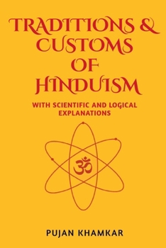 Paperback Traditions and Customs of Hinduism: With Scientific and Logical Explanations Book