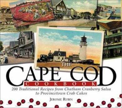 Paperback Cape Cod Cookbook: 210 Traditional Recipes from Chatham Cranberry Salsa to Provincetown Crab Cakes Book