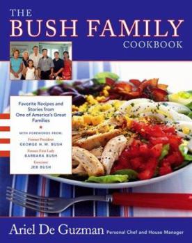 Hardcover The Bush Family Cookbook: Favorite Recipes and Stories from One of America's Great Families Book