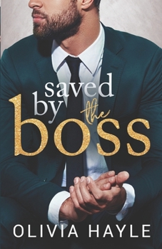 Saved by the Boss - Book #2 of the New York Billionaires