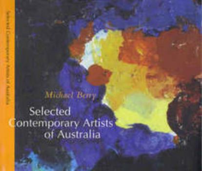 Hardcover Selected Contemporary Artists of Australia: 73 Artists Book