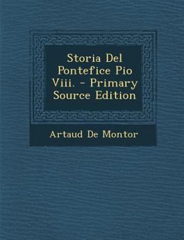 Paperback Storia del Pontefice Pio VIII. [Italian] Book