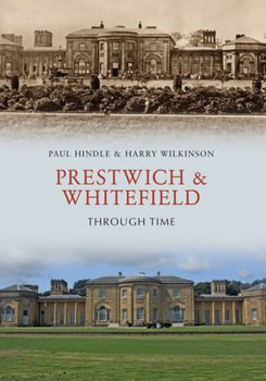 Paperback Prestwich & Whitefield Through Time Book