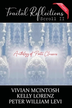 Fractal Reflections Scroll II: Anthology of Poetic Classics