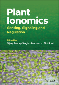 Hardcover Plant Ionomics: Sensing, Signaling and Regulation Book