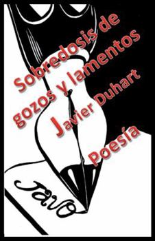 Paperback Sobredosis de Gozos y Lamentos [Spanish] Book