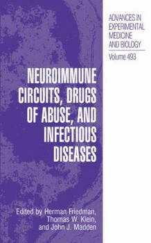 Hardcover Neuroimmune Circuits, Drugs of Abuse, and Infectious Diseases Book