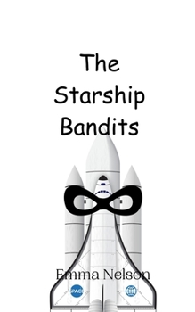 Paperback The Starship Bandits Book