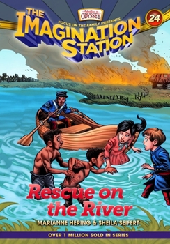 Rescue on the River - Book #24 of the Imagination Station