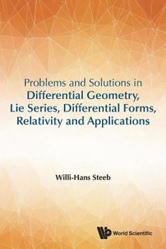 Paperback Problems and Solutions in Differential Geometry, Lie Series, Differential Forms, Relativity and Applications Book