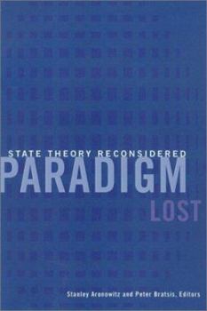 Paperback Paradigm Lost: State Theory Reconsidered Book