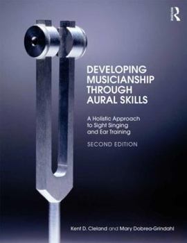 Paperback Developing Musicianship Through Aural Skills: A Holistic Approach to Sight Singing and Ear Training Book