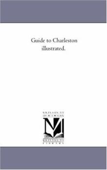 Guide to Charleston Illustrated.