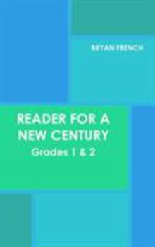 Hardcover Reader for a New Century: Grades 1 & 2 Book