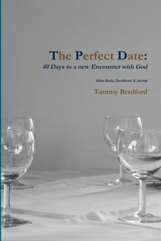 Paperback The Perfect Date: 40 Day Devotional & Journal Book