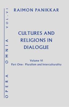 Hardcover Cultures and Religions in Dialogue: Pluralism and Interculturality Book