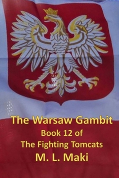 Paperback The Warsaw Gambit: The Fighting Tomcats Book