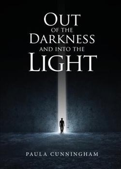 Paperback Out of the Darkness and Into the Light Book