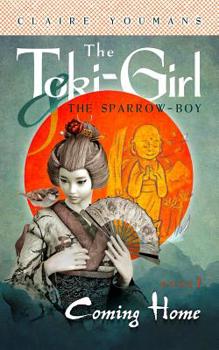 Paperback Coming Home: The Toki-Girl and the Sparrow-Boy, Book 1 Book