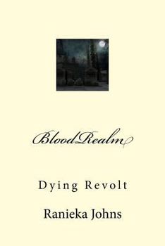 Paperback BloodRealm: Dying Revolt Book