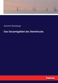 Paperback Das Gesamtgebiet des Steindrucks [German] Book