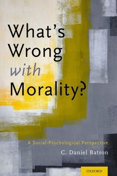 Paperback What's Wrong with Morality?: A Social-Psychological Perspective Book