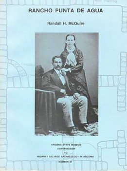 Rancho Punta de Agua - Book  of the Arizona State Museum Archaeological Series